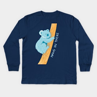 Koala - hang in there Kids Long Sleeve T-Shirt